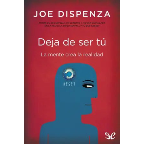Deja de ser tú - Joe Dispenza - Libro ePub Gratis
