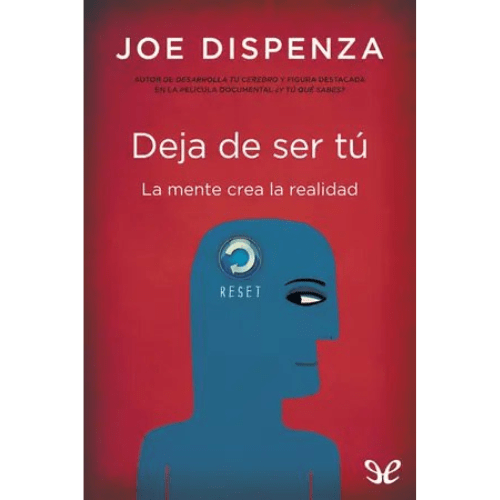 Deja de ser tú - Joe Dispenza - Libro ePub Gratis