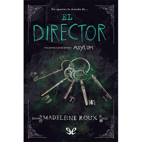 El-Director---Madeleine-Roux-(Libro-3,5) - Libro de Terror Gratis PDF y ePub