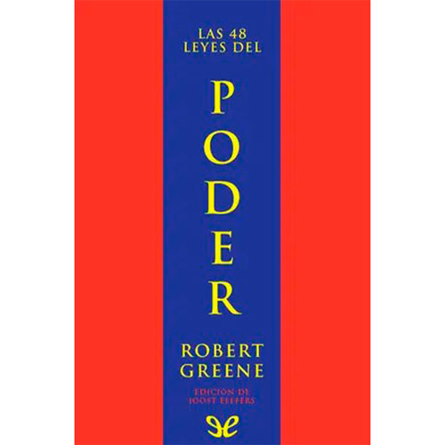 Las-48-leyes-del-poder---Robert-Greene - Libro Gratis en PDF y ePub
