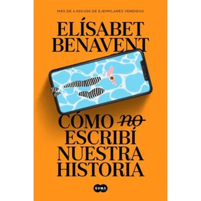 Cómo (no) escribí nuestra historia – Elísabet&nbsp;Benavent