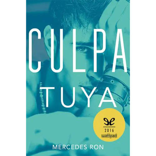 Culpa-tuya---Mercedes-Ron - Libro Gratis epub