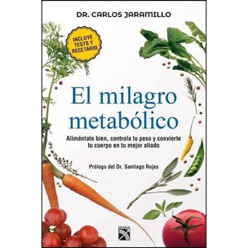 El-milagro-metabólico---Carlos-Alberto-Jaramillo - Libros Gratis ePub