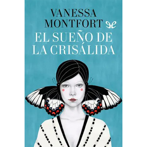 El-sueño-de-la-crisálida---Vanessa-Montfort - Libros ePub Gratis