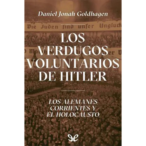 Los-verdugos-voluntarios-de-Hitler---Daniel-Jonah Libro ePub gratis