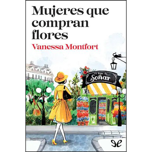 Mujeres-que-compran-flores---Vanessa-Montfort - Libros ePub Gratis
