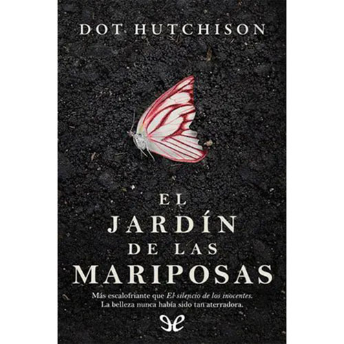 El-jardín-de-las-mariposas---Dot-Hutchison - Libros Gratis ePub