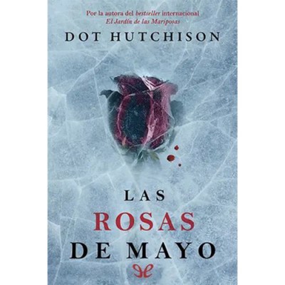 Las rosas de mayo – Dot&nbsp;Hutchison